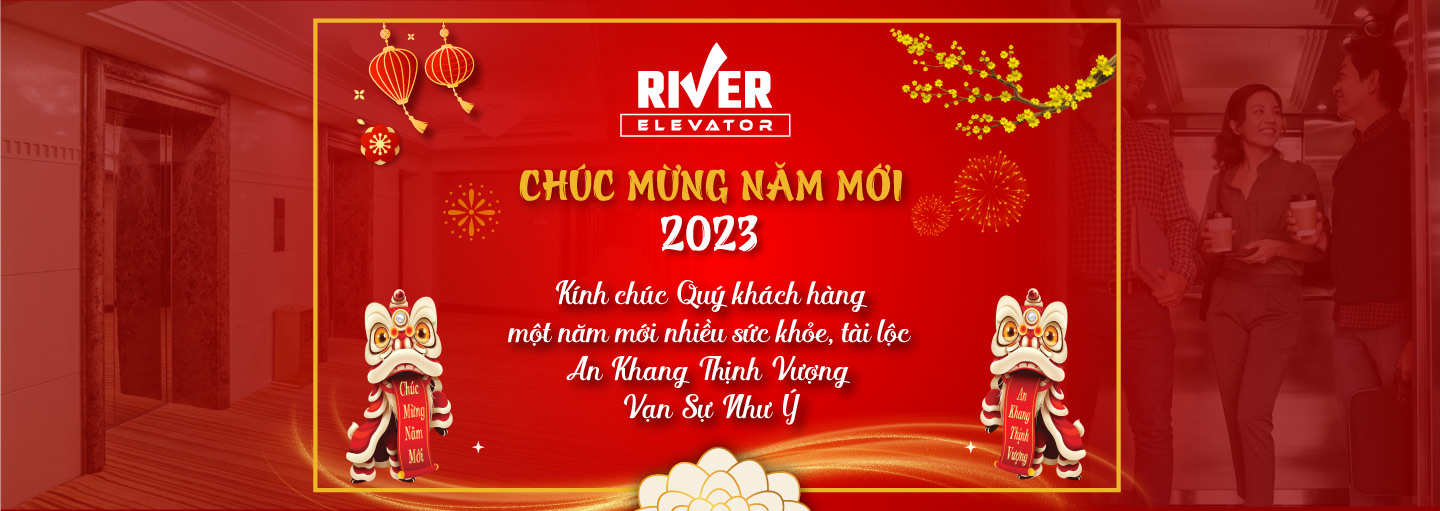 Công ty thang máy River Liên doanh gửi lời chúc tới quý khách hàng